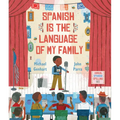 Spanish Is the Language of My Family - Hardcover