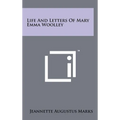 Life And Letters Of Mary Emma Woolley - Hardcover