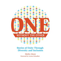One Without the Other: Stories of Unity Through Diversity and Inclusion - Paperback