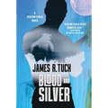 Blood and Silver - Hardcover