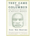 They Came Before Columbus: The African Presence in Ancient America - Paperback