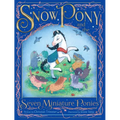 Snow Pony and the Seven Miniature Ponies - Hardcover