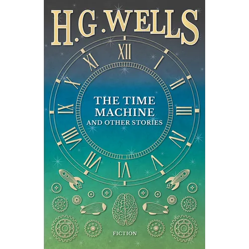 The Time Machine and Other Stories - Paperback