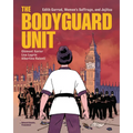 The Bodyguard Unit: Edith Garrud, Women's Suffrage, and Jujitsu - Paperback