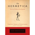 The Hermetica: The Lost Wisdom of the Pharaohs - Paperback