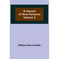 A Hazard of New Fortunes - Volume 3 - Paperback