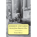 Hidden Ontario: Secrets from Ontario's Past - Paperback