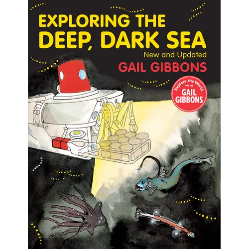 Exploring the Deep, Dark Sea - Hardcover