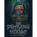 The Praying House - Hardcover