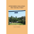 Overcoming Challenge: The Tar-Billy Way - Paperback