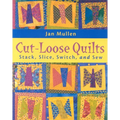 Cut-Loose Quilts - Print on Demand Edition - Paperback