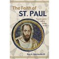 The Faith of St. Paul: Transformative Gift of Divine Power - Paperback