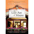 The Lost Art of Mixing - Paperback