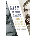 Last in Their Class: Custer, Pickett and the Goats of West Point - Paperback