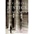 Becoming Justice Blackmun: Harry Blackmun's Supreme Court Journey - Paperback