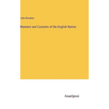 Manners and Customs of the English Nation - Hardcover