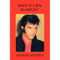 Don't Cry Darlin' - Paperback