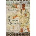 A Stranger in Jerusalem: Seeing Jesus as a Jew - Paperback