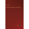 Footfalls on the Boundary of Another World - Hardcover