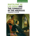 Bartolomé de Las Casas and the Conquest of the Americas - Paperback