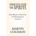 Communing with the Spirits - Paperback