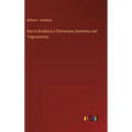 Key to Bradbury's Elementary Geometry and Trigonometry - Hardcover