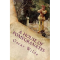 A House of Pomegranates - Paperback