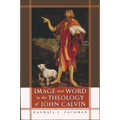 Image and Word in the Theology of John Calvin - Paperback