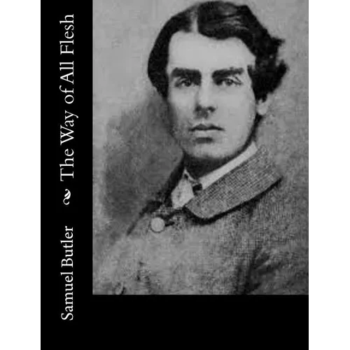 The Way of All Flesh - Paperback
