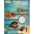 70 Classic Songs - Strum Together: For Ukulele, Baritone Ukulele, Guitar, Banjo & Mandolin - Paperback