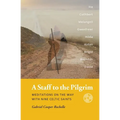 A Staff to the Pilgrim: Meditations on the Way with Nine Celtic Saints - Paperback