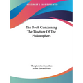 The Book Concerning The Tincture Of The Philosophers - Paperback