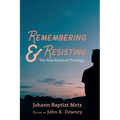 Remembering and Resisting - Paperback