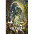 Silver's Threads, Book 2: Grey Weavings - Paperback