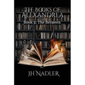 The Between: The Books of Alexandrea - Paperback