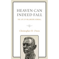 Heaven Can Indeed Fall: The Life of Willmoore Kendall - Paperback