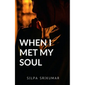 When I met my SOUL - Paperback