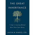 The Great Inheritance: 7 Steps to Leaving Behind More Than Your Money - Hardcover
