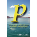 P: Managing the Urinary Issues of Prostate Cancer Surgery - Paperback