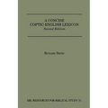 A Concise Coptic-English Lexicon: Second Edition - Paperback