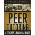 Peer Tutoring: A Teacher's Resource Guide - Paperback