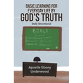 Basic Learning for Everyday Life by God's Truth: Daily Devotional - Paperback