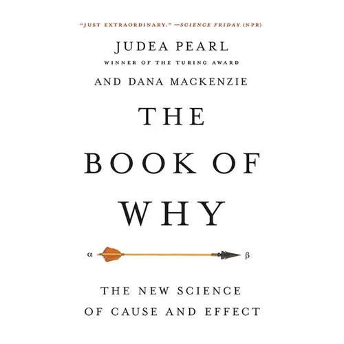 The Book of Why: The New Science of Cause and Effect - Paperback