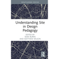 Understanding Site in Design Pedagogy - Hardcover
