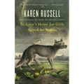 St. Lucy's Home for Girls Raised by Wolves: Stories - Paperback