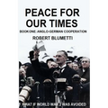 Peace for Our Time: Book One: Anglo-German Cooperation - Paperback