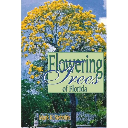 Flowering Trees of Florida - Paperback