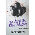 The Asylum Confessions: Murder & Madness - Paperback