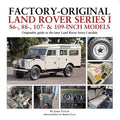 Factory-Original Land Rover Series I 86-, 88-, 107- & 109-Inch Models - Hardcover