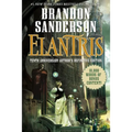 Elantris: Tenth Anniversary Author's Definitive Edition - Hardcover